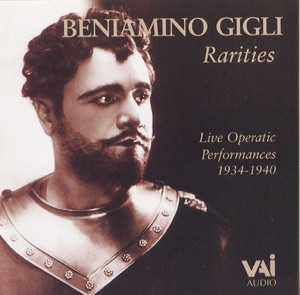 Beniamino Gigli Rarities (Live Operatic Performances)