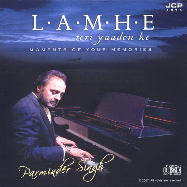 Обложка альбома «Lamhe Teri Yaadon Ke» — Parminder Singh