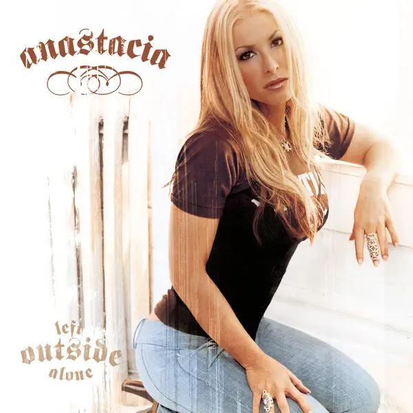 Left Outside Alone (Radio Edit) — Anastacia