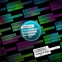 Touch the Sky (Remixes) [feat. Gosha] - EP - Muzikfabrik
