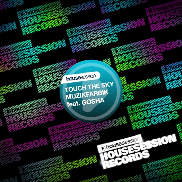 Touch the Sky (Remixes) [feat. Gosha] - EP