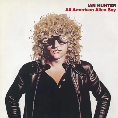 All-American Boy - Ian Hunter