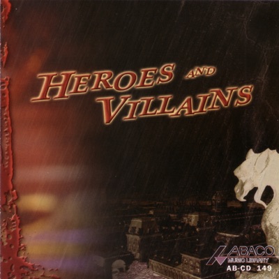 Heroes and Villains