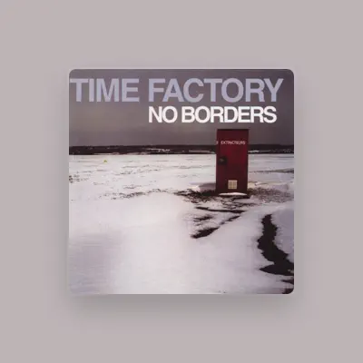 Listen to Time Factory, watch music videos, read bio, see tour dates & more!