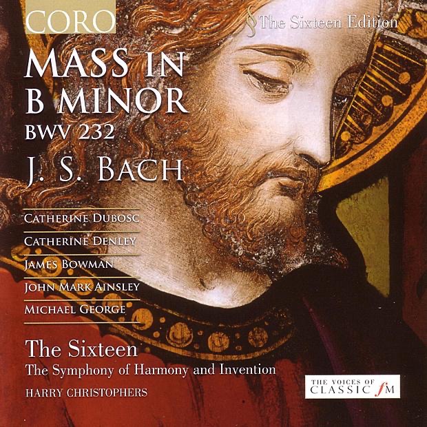 Обложка альбома «Bach: Mass in B Minor» — Catherine Denley, Catherine Dubosc, Harry Christophers, James Bowman, John Mark Ainsley, MICHAEL GEORGE, The Sixteen & The Symphony of Harmony and Invention