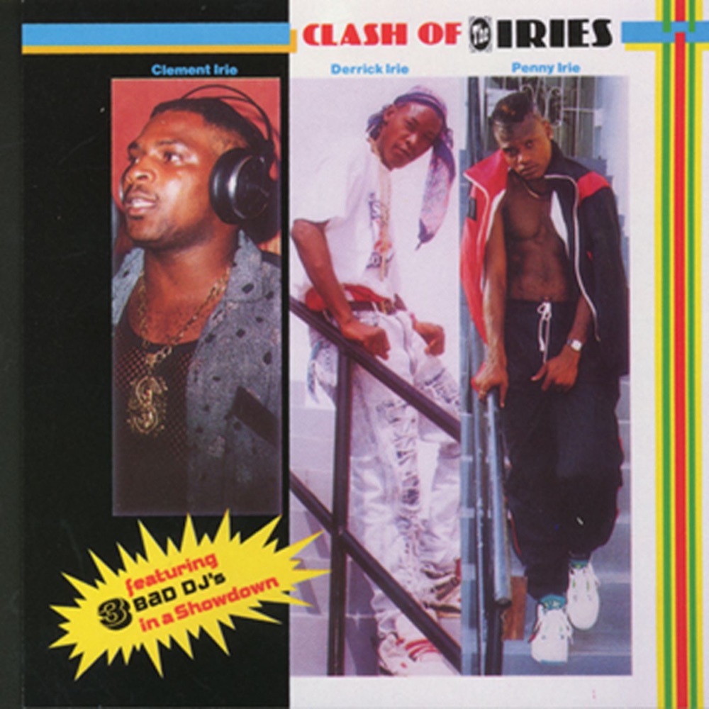 Обложка альбома «Clash of the Iries» — Clement Irie, Derrick Irie & Penny Irie