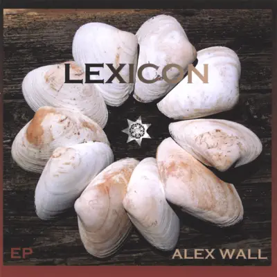 Listen to Lexicon EP by Alex Wall