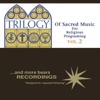 Trilogy (Of Sacred Music for Religious Programing), Vol. 2