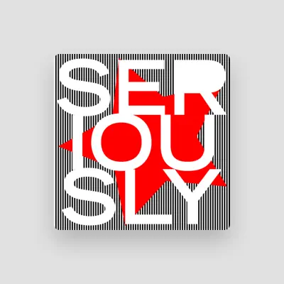 Listen to Seriously, watch music videos, read bio, see tour dates & more!