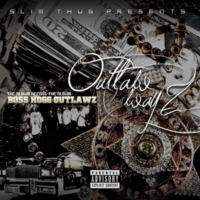 Slim Thug Presents Outlaw Wayz - The Album Before the Album