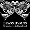 Brass Hymns - Grimethorpe Colliery Band