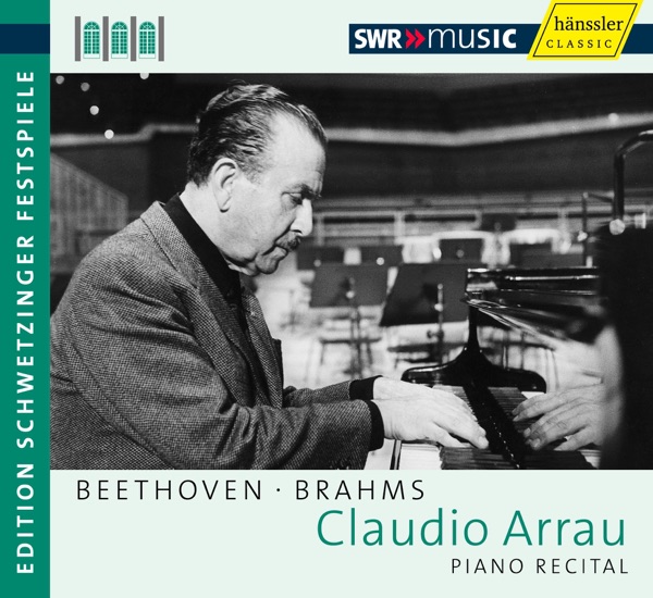 Piano Recital: Arrau, Claudio - Beethoven, L. Van - Brahms, J. (Schwetzinger Festspiele Edition, 1963, 1973)