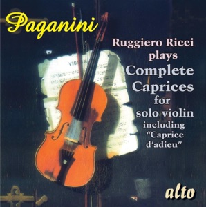 Paganini - Ricci Plays Complete Caprices for Solo Violin Including "Caprice D'adieu"
