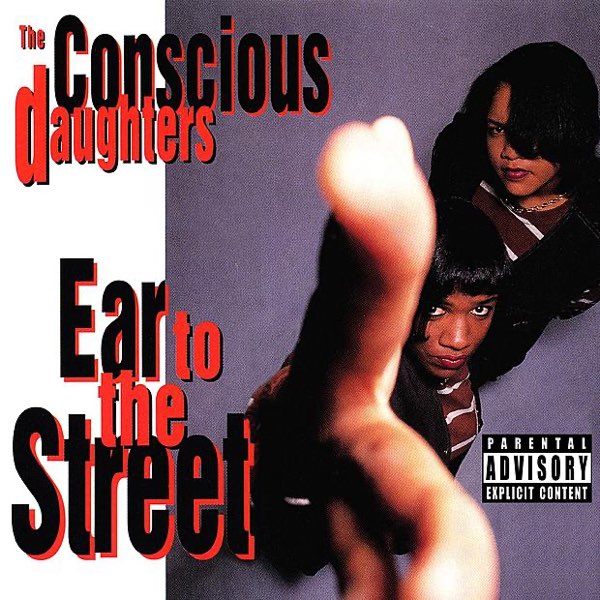 Ear to the Street - Album by The Conscious Daughters - Apple Music