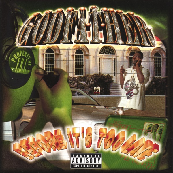 ☆G-RAP/ Godfather - Before It's Too Late Before It's Too Late - Album by Godfather - Apple Music