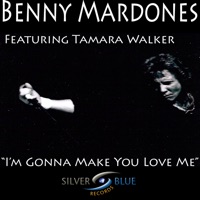 Benny Mardones & Tamara Walker - I'm Gonna Make You Love Me