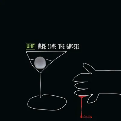 Here Come the Ghosts - Uhf