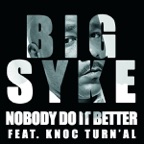 Nobody Do It Better (feat. Knoc Turn'Al)