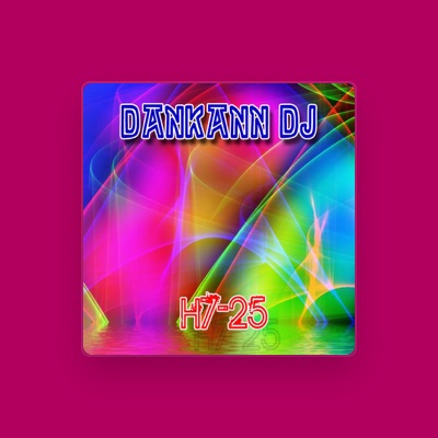 Listen to Dankann DJ, watch music videos, read bio, see tour dates & more!