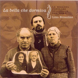 La Bella Che Dormiva - la Ballata Popolare Nell'Italia del Nord