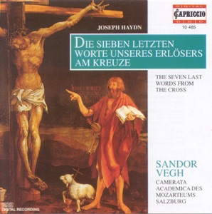 Haydn: 7 Letzten Worte Unseres Erlosers Am Kreuze (The 7 Last Words of Christ on the Cross)