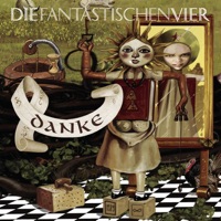 Die Fantastischen Vier - Danke