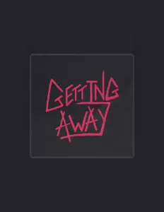 Poslechněte si interpreta Getting Away, sledujte hudební videa, přečtěte si životopis, podívejte se na data turné a další informace.