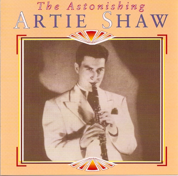 The Astonishing Artie Shaw