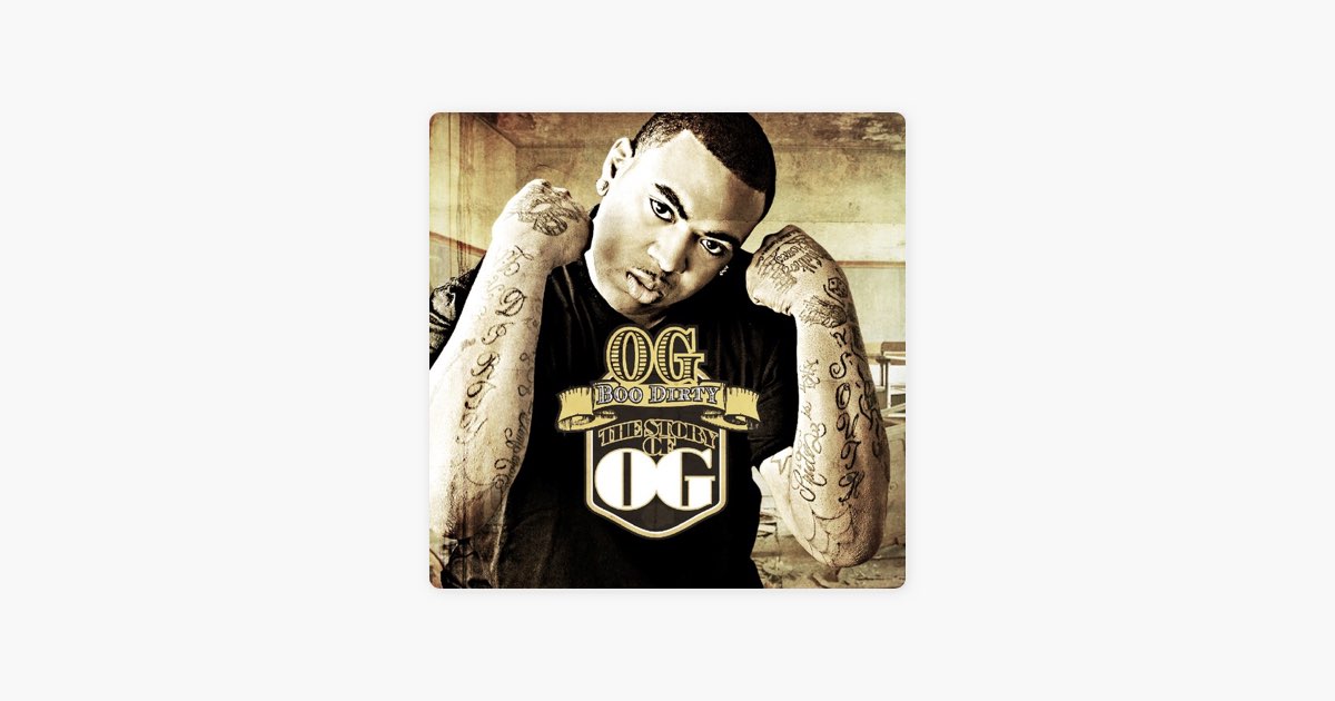 The Story of OG - Album by OG Boo Dirty - Apple Music