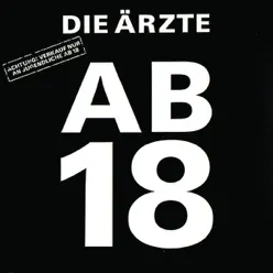 Ab 18 (Ohne "Geschwisterliebe") - Die Ärzte