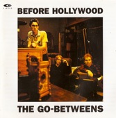 The Go-Betweens - Cattle and Cane