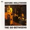 Just a King In Mirrors - The Go-Betweens lyrics