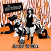 Go Go to Hell 7" - EP