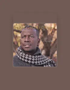 Listen to Pierre Gardy Fontaine, watch music videos, read bio, see tour dates & more!