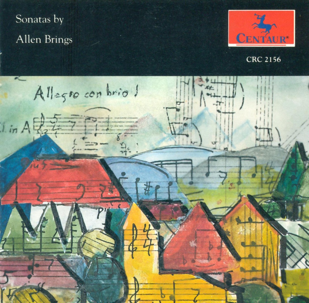 Обложка альбома «Brings, A.: Clarinet Sonata - Violin Sonata - Piano Sonata (Sonatas)» — Edward Gilmore, Allen Brings, Nancy Cirillo & Genevieve Chinn