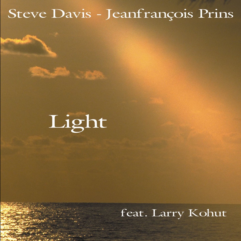 Обложка альбома «Light» — Steve Davis & Jeanfrançois Prins featuring Larry Kohut