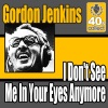 I Don't See Me In Your Eyes Anymore (Remastered) - Single