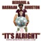 It's Alright (Soularis Mix) - RaShaan Houston & Redsoul lyrics
