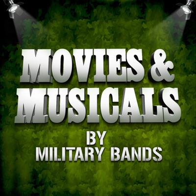 Movies & Musicals by Military Bands