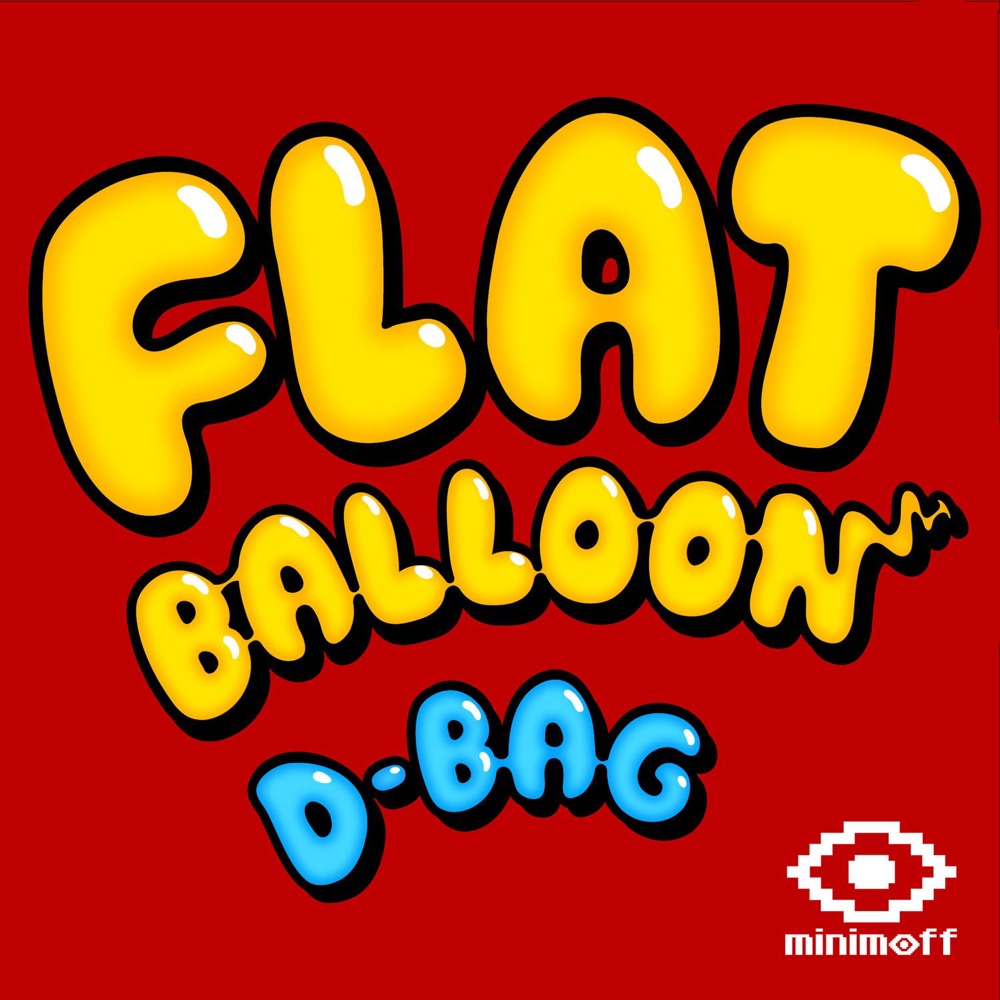 Обложка альбома «Flat Balloon - Single» — D-Bag