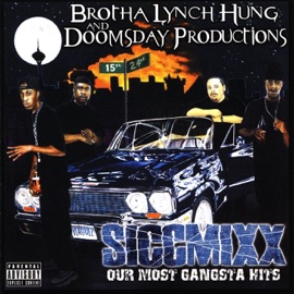Siccness (New Lyrics By Brotha Lynch Hung) Brotha Lynch Hung & Doomsday Productions