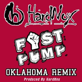 Fist Pump (Oklahoma Remix) HardNox