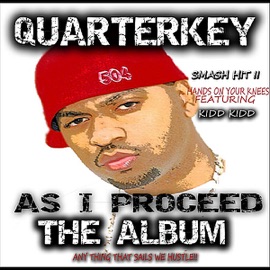 Hands On Your Knees (Radio Version) (feat. Kidd Kidd) Quarterkey