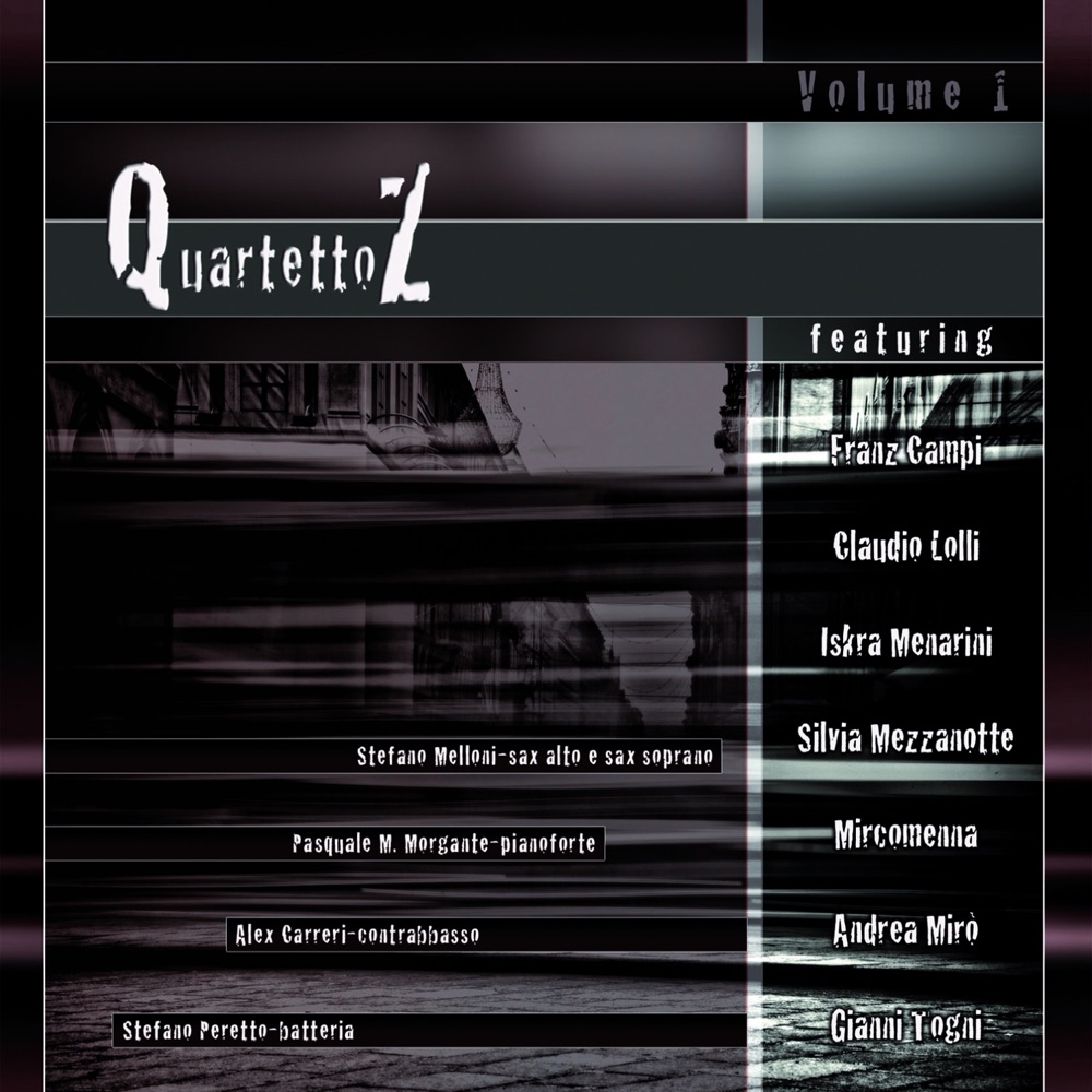 Обложка альбома «Volume 1 (feat. Franz Campi, Claudi Lolli, Iskra Menarini, Silvia Mezzanotte, Mircomenna, Andrea Mirò & Gianni Togni)» — QuartettoZ