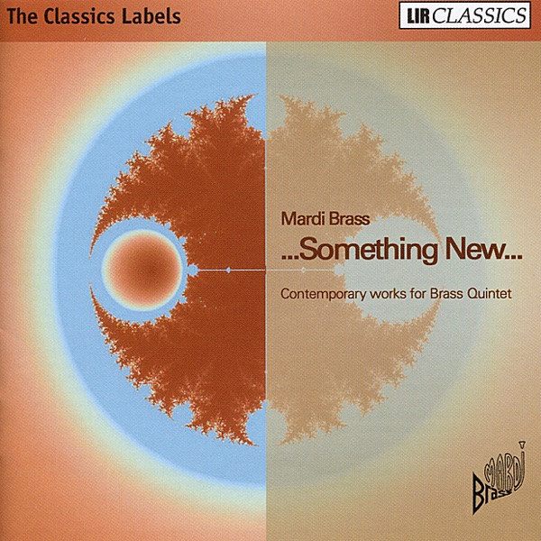 Something New... Contemporary Works for Brass Quintet