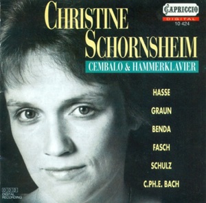 Keyboard Recital: Schornsheim, Christine [Harpsichord, Fortepiano] - Hasse, J.A. - Graun, C.H. - Benda, G. - Fasch, C.F.C. - Bach, C.P.E.