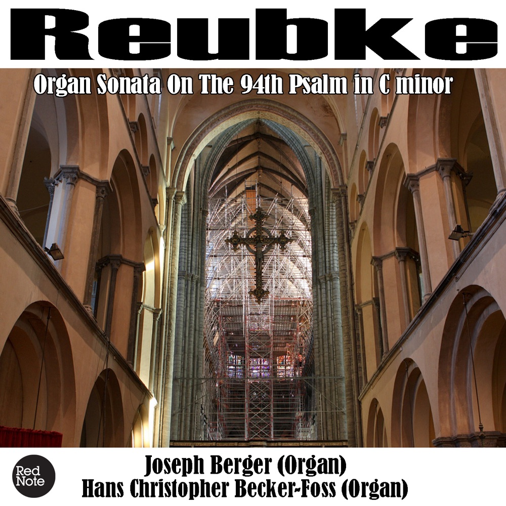 Обложка альбома «Reubke: Organ Sonata on the 94th Psalm in C minor» — Joseph Berger & Hans Christopher Becker-Foss