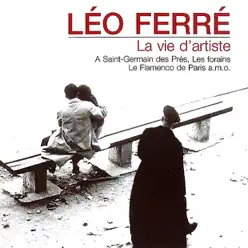 La vie d'artiste - Leo Ferre