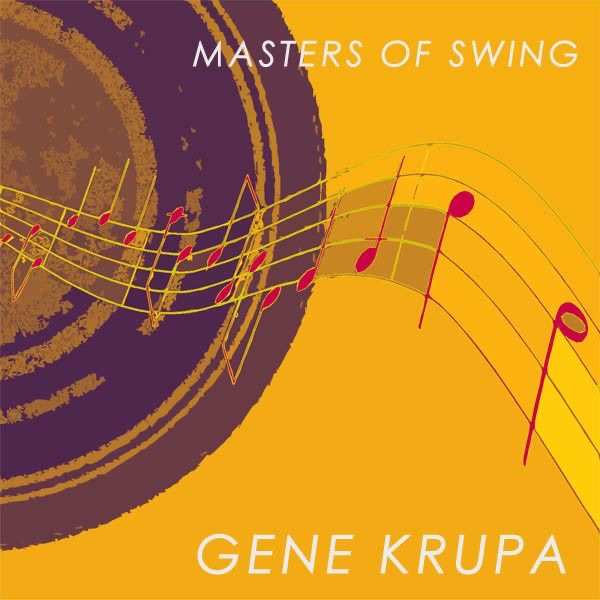 Masters of Swing: Gene Krupa