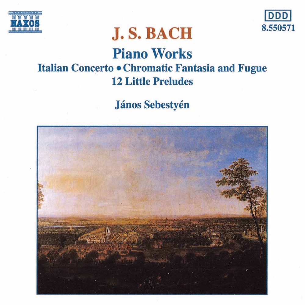 Обложка альбома «Bach, J.S.: Italian Concerto - Chromatic Fantasia and Fugue - 12 Little Preludes» — János Sebestyén
